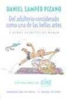 del adulterio considerado como una de las bellas artes y otros es critos de humor-daniel samper pizano-9789583600920