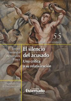 el silencio del acusado (ebook)-javier armando benavides pérez-9789585062320