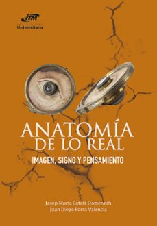 anatomia de lo real (ebook)-josep maria catala domenech-juan diego parra valencia-9789585122420