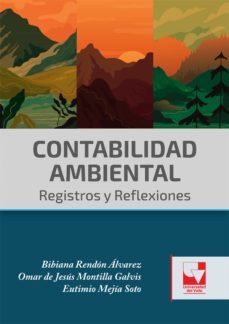 contabilidad ambiental (ebook)-bibiana rendon alvarez-omar jesus montilla de galvis-eutimio mejia soto-9789585168220