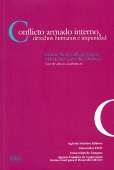 conflicto armado interno, derechos humanos e impunidad (ebook)-maria jose gonzalez ordovas-9789586651820