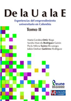 de la u a la e. tomo ii (ebook)-maria carolina ortiz riaga-sandra marcela rodriguez gaitan-paola milena suarez bocanegra-9789587628920