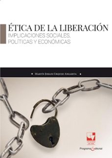 ética de la liberación (ebook)-martín johani urquijo angarita-9789587658620