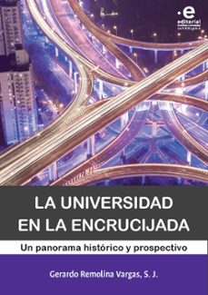 la universidad en la encrucijada (ebook)-gerardo s. j. remolina vargas-9789587819120