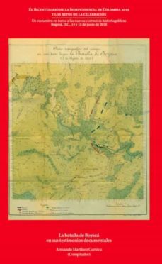 la batalla de boyacá en sus testimonios documentales-9789588040820