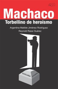 machaco. torbellino de heroismo (ebook)-argentina matilde jiménez rodríguez-9789592244320