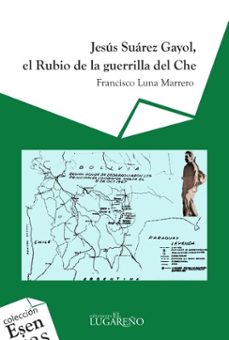jesus suarez gayol, el rubio de la guerrilla del che (ebook)-francisco luna marrero-9789597203520