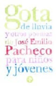 gota de lluvia y otros poemas de jose emilio pacheco para niños y jovenes-9789684116320