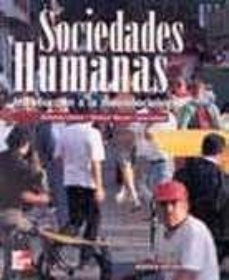 sociedades humanas: introduccion a la macrosociologia (7ª ed.)-9789701016220