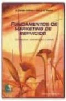 fundamentos de marketing de servicios: conceptos, estrategias y c asos (2ª ed.)-k. douglas hoffman-john e.g. bateson-9789706862020