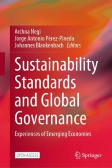 sustainability standards and global governance-archna negi-9789811534720