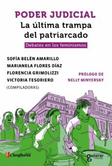 poder judicial. la ultima trampa del patriarcado (ebook)-marianela flores díaz-victoria tesoriero-florencia grimolizzi-9789874039620