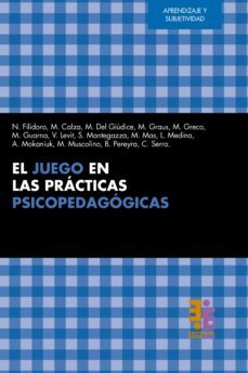 el juego en las practicas psicopedagogicas (ebook)-norma filidoro-9789874650320