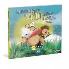 la increible familia de camilo el niño que se aburria-juan chavetta-9789875041820