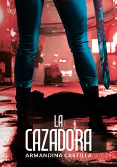 la cazadora (ebook)-armandina castilla-9789878246420