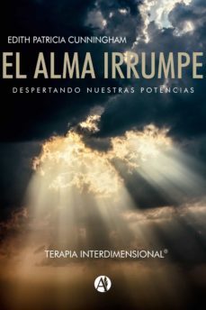 el alma irrumpe terapia interdimensional (ebook)-edith patricia cunningham-9789878710020