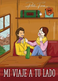 mi viaje a tu lado (ebook)-paüli farias-9789878748320