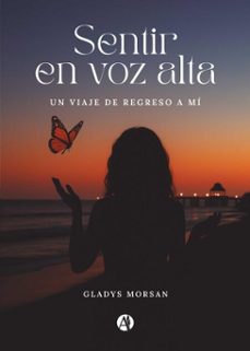 sentir en voz alta (ebook)-gladys morsan-9789878763620