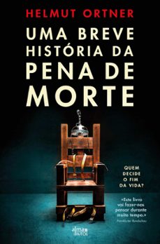 uma breve historia da pena de morte (ebook)-helmut ortner-9789895702220