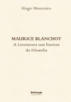 maurice blanchot - a literatura nos limites da filosofia-9789897031120