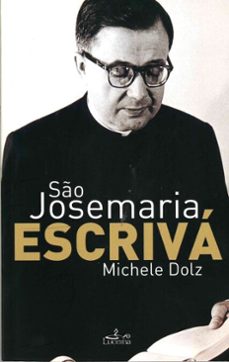 são josemaría escrivá (ebook)-michele dolz-9789898516220