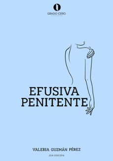 efusiva penitente (ebook)-valeria guzmán pérez-9789942711120