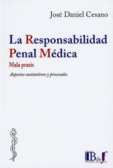 la responsabilidad penal medica-jose daniel cesano-9789974745520