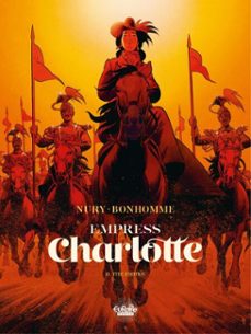 empress charlotte - volume 2 -the empire (ebook)-fabien nury-9791036883620