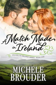 a match made in ireland (escape to ireland, @1) (ebook)-9791220233620