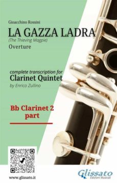 rossini: la gazza ladra overture  bb clarinet 2 part for clarinet quintet (advanced level) (ebook)-9791220870320