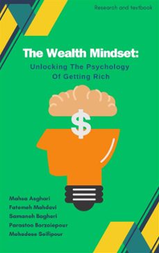 the wealth mindset: unlocking the psychology of getting rich (ebook)-9791223049020