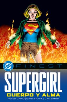 supergirl. cuerpo y alma-gary frank-tom peyer-chuck dixon-9791370137120