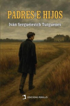 padres e hijos (ebook)-iván serguéievich turguénev-9791370193720