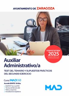 auxiliar administrativo/a del ayuntamiento de zaragoza. test del temario y supuestos practicos del segundo ejercicio 2025-9791370282820