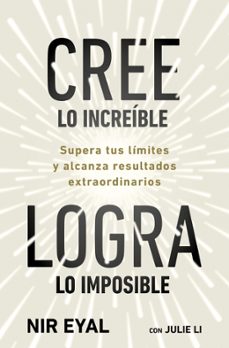 cree lo increible, logra lo imposible-nir eyal-9791387513320