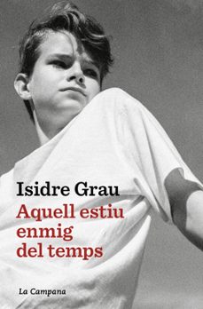 aquell estiu enmig del temps-isidre grau antoli-9791387564520