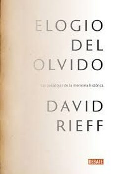 elogio del olvido-david rieff-9791387600020