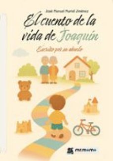 el cuento de la vida de joaquin (ebook)-josé manuel muriel jiménez-9791387646820