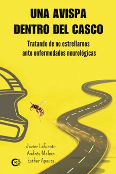 una avispa dentro del casco-javier lafuente-andres melero-esther apeuta-9791387677220