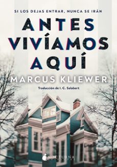 antes viviamos aqui-marcus kliewer-9791387690120