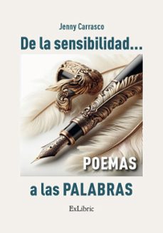 de la sensibilidad a las palabras (ebook)-jenny carrasco-9791387707620