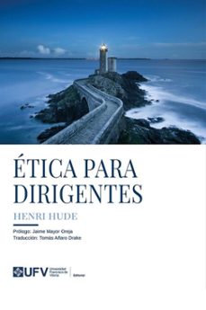 etica para dirigentes (ebook)-henri hude-tomás alfaro drake-jaime mayor oreja-9791387731120