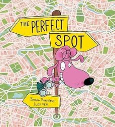 the perfect spot-susana torrubiano-luisa vera-9791387834920