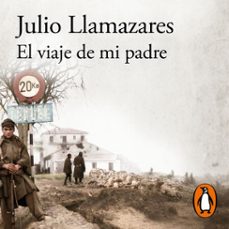 el viaje de mi padre (audiolibro)-julio llamazares-9791387846220