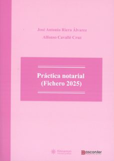 práctica notarial (fichero 2025)-jose antonio riera alvarez-9791388041020