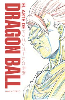 el arte de dragon ball-jose costero-9791388074820