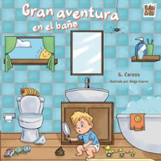 gran aventura en el baño-gloria maria carozo salgado-9791388231520
