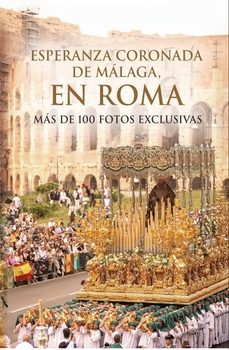 esperanza coronada de malaga en roma-miguel gallardo rodriguez-9791399053920