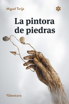 la pintora de piedras-miguel torija-9791399110920
