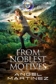 from the noblest motives (ebook)-angel martinez-9798201625320